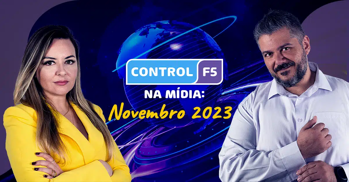 Control F5 na mídia: novembro 2023