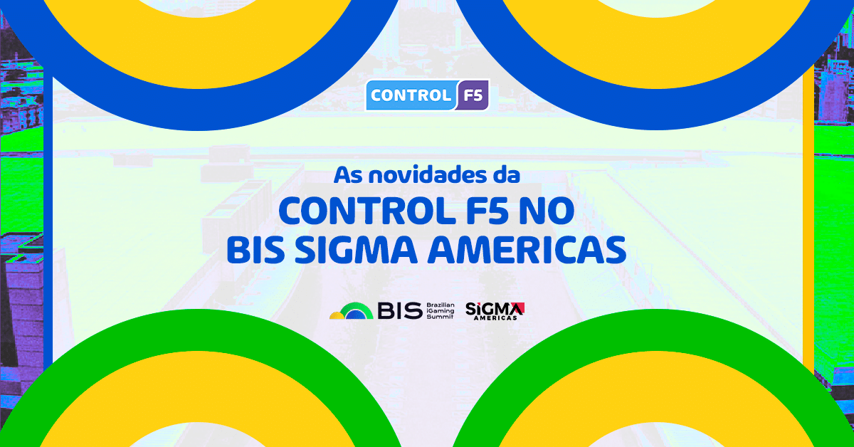 As novidades da Control F5 no Bis Sigma Americas