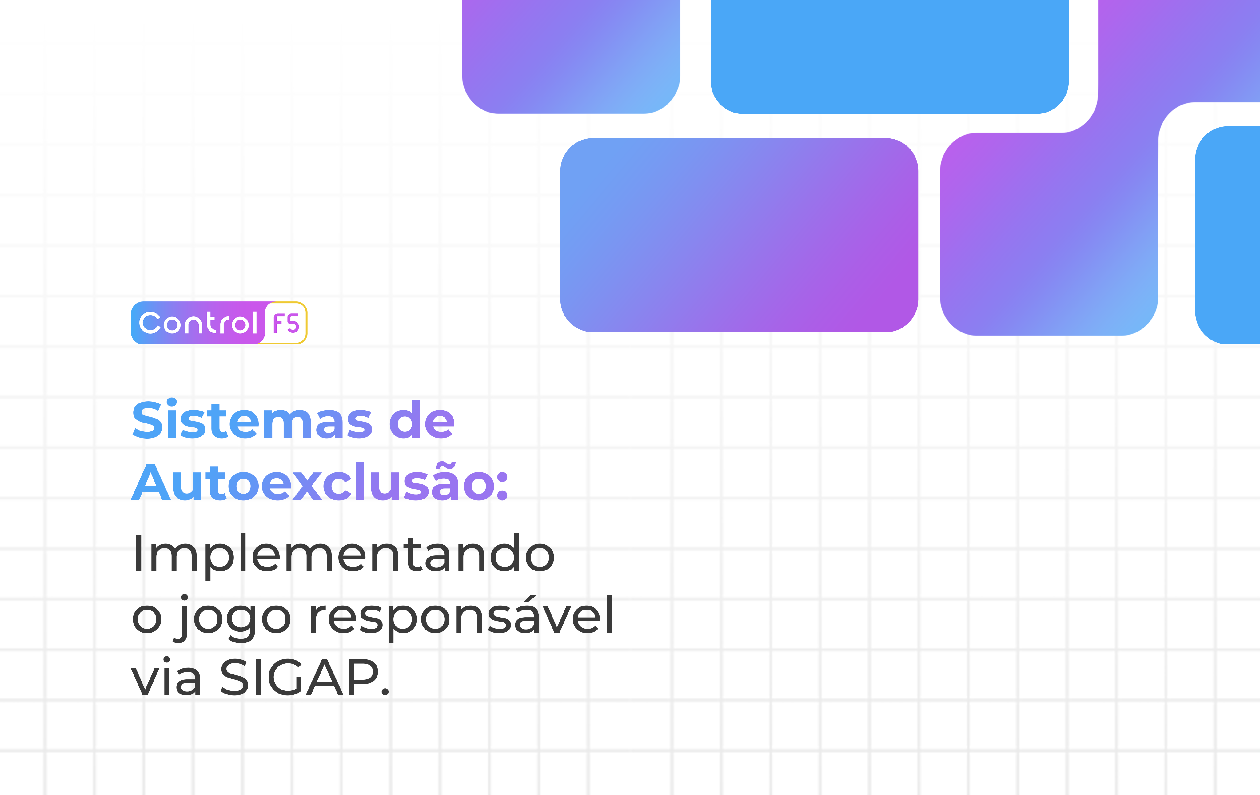 Sistema de Autoexclusão SIGAP: Jogo Responsável em 2026